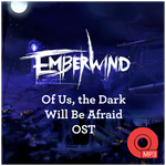 [OST] Of Us, The Dark Will Be Afraid